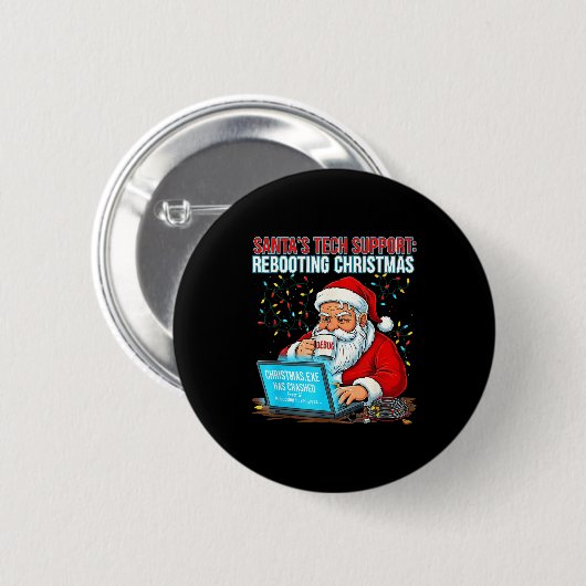 Badge Rond 5 Cm Santa's Tech Suprt_ Rebooting Christmas Funny (Devant & derrière)