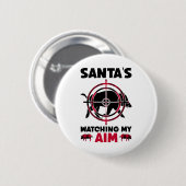 Badge Rond 5 Cm Santa's Watching My Aim - Boar Hog Hunting (Devant & derrière)