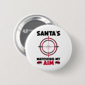 Badge Rond 5 Cm Santa's Watching My Aim - Boar Hog Hunting 1 (Devant & derrière)