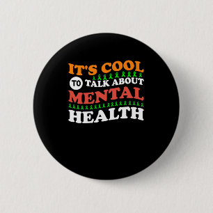 Badge Rond 5 Cm Santé Mentale S Mettre Fin À La Stigmatisation Psy