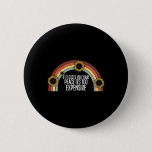 Badge Rond 5 Cm Santé Mentale Si Cela Vous Coûte Votre Paix Aussi