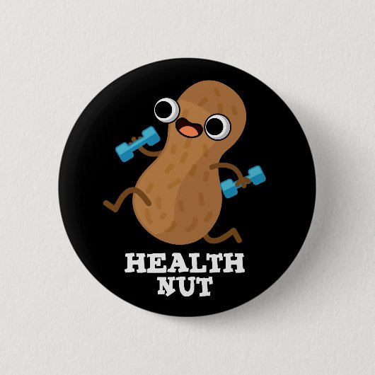 Badge Rond 5 Cm Santé Nut amusant Exercice Arachide Pun Dark BG (Devant)