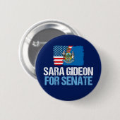 Badge Rond 5 Cm Sara Gideon pour le Sénat (Devant & derrière)