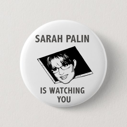 Badge Rond 5 Cm Sarah Palin Vous Regarde ! (Devant)