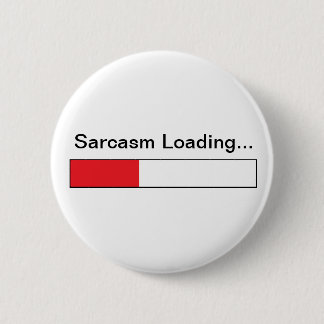Badge Rond 5 Cm Sarcasme