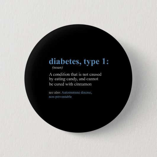 Badge Rond 5 Cm Sarcasme amusant T1D Diabète Définition Sensibilis (Devant)