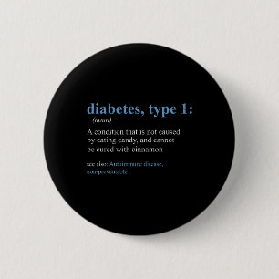 Badge Rond 5 Cm Sarcasme amusant T1D Diabète Définition Sensibilis
