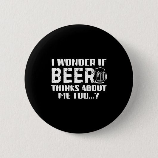 Badge Rond 5 Cm Sarcastic Drinking Funny Beer Day Drinking Beer Qu (Devant)