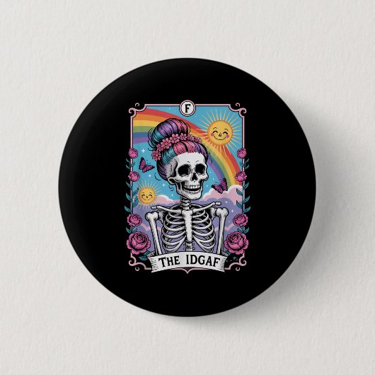 Badge Rond 5 Cm Sarcastic Skeleton The Idgaf Funny Tarot Card Goth (Devant)