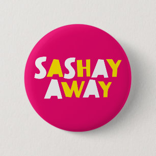 Badge Rond 5 Cm Sashay Away.