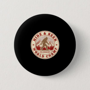 Badge Rond 5 Cm Sasquatch champion du monde de cache-cache Bigfoot