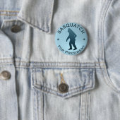 Badge Rond 5 Cm Sasquatch, Président (En situation)