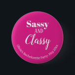 Badge Rond 5 Cm Sassy Pink Bachelorette Party<br><div class="desc">Commencez la fête avec le bouton Funny Sassy and Classy Pink Bachelorette Party ! Cet accessoire est parfait pour ajouter une touche d'humour et de plaisir à votre fête de bachelorette. Avec ses couleurs rose et blanche, vous pouvez le customiser avec votre propre message texte, que ce soit le nom...</div>