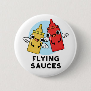 Badge Rond 5 Cm Sauces volantes Funny Food Pun
