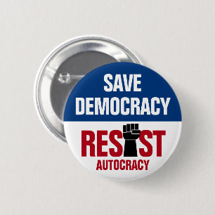 Badge Rond 5 Cm Sauver la démocratie Résister à l'autocratie - Ant