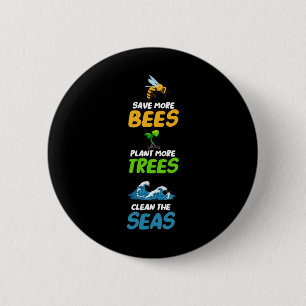 Badge Rond 5 Cm Sauver Plus D'Abeilles Plante Plus D'Arbres Nettoy