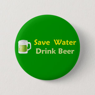 Badge Rond 5 Cm Sauvez le bouton de bière de boissons de l'eau