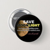Badge Rond 5 Cm Sauvez le clair de lune (Devant & derrière)