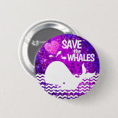 Badge Rond 5 Cm Sauvez les baleines violet et chaud coeur de Parti (Devant & derrière)