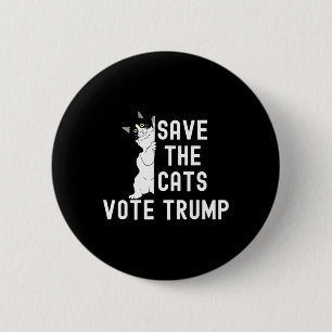 Badge Rond 5 Cm Sauvez les chats Votez Trump Drôle Humour politiqu