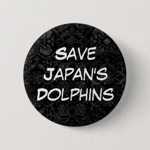 Badge Rond 5 Cm Sauvez les dauphins du Japon