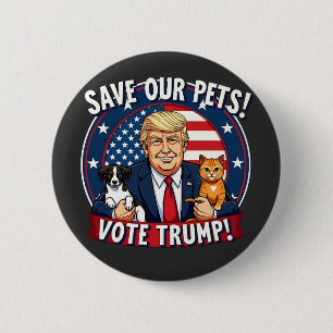 Badge Rond 5 Cm Sauvez nos animaux de compagnie Votez Trump Pets F