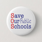 Badge Rond 5 Cm Sauvez nos écoles publiques SOS (Devant)