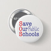 Badge Rond 5 Cm Sauvez nos écoles publiques SOS (Devant & derrière)