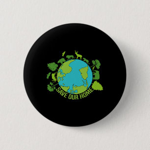 Badge Rond 5 Cm Sauvez notre maison Animaux Conservation de la fau