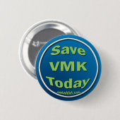 Badge Rond 5 Cm Sauvez VMK aujourd'hui (Devant & derrière)
