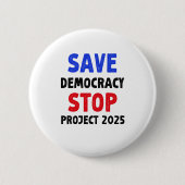Badge Rond 5 Cm Save Democracy Stop Project 2025 Election Gift (Devant)