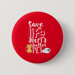 Badge Rond 5 Cm Save Life Adopter Abri Animaux Amoureux de les cha