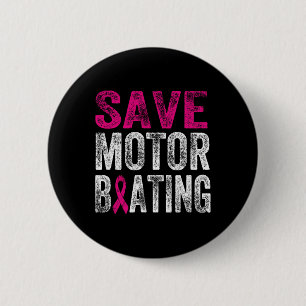 Badge Rond 5 Cm Save Motorboy Funny Breast Cancer Awareness Su