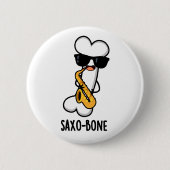 Badge Rond 5 Cm Saxo-os Funny Bone Funny Musique Pun (Devant)