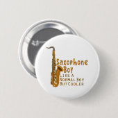 Badge Rond 5 Cm Saxophone garçon comme un garçon normal mais Glaci (Devant & derrière)