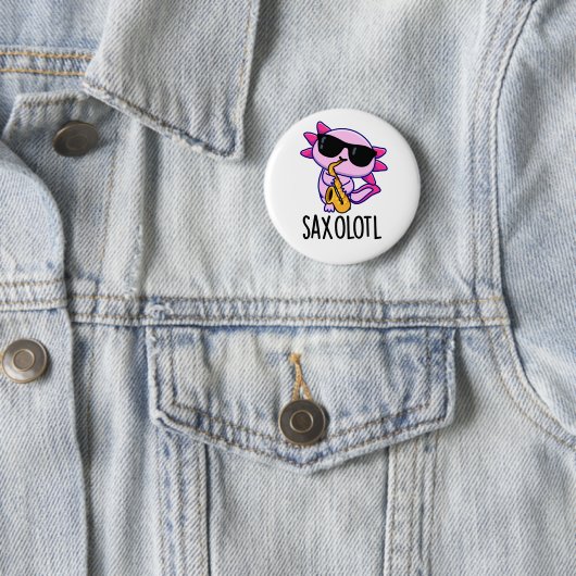 Badge Rond 5 Cm Saxophone Sax-olotl Funny Puns (En situation)