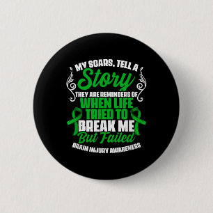 Badge Rond 5 Cm Scars Raconter l'histoire Traumatisme Brain Brain