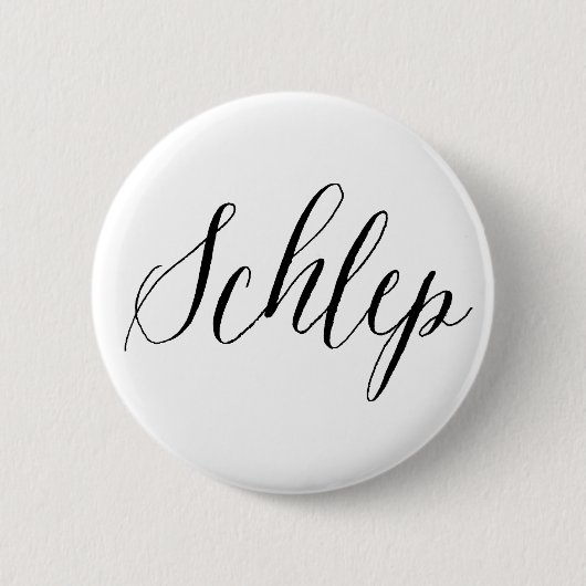 Badge Rond 5 Cm Schlep Humour juif (Devant)
