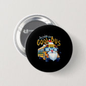 Badge Rond 5 Cm School Bus Driver Christmas Dont Miss The Cool Bus (Devant & derrière)