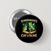 Badge Rond 5 Cm Schrödinger’s Curious Cat (Devant & derrière)