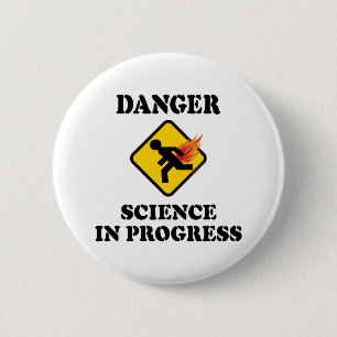 Badge Rond 5 Cm Science du danger en cours - Humour de pet enflamm