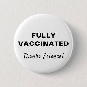 Badge Rond 5 Cm Science entièrement vaccinée