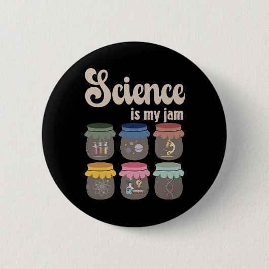 Badge Rond 5 Cm Science Is My Jam Teacher Stem Student Education L (Devant)