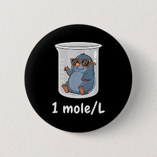 Badge Rond 5 Cm Science & Technologie Chimie drôle 1 Mole L 