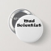 Badge Rond 5 Cm Scientifique fou (Devant & derrière)