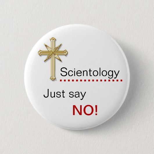 Badge Rond 5 Cm Scientology - dites juste NON ! (Devant)