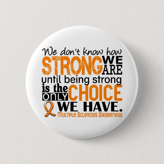Badge Rond 5 Cm Sclérose en plaques comme nous forts sommes (Devant)
