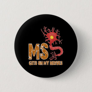 Badge Rond 5 Cm Sclérose S'Amuser Se Lancer Sur Mes Nerves