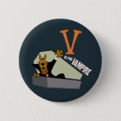 Badge Rond 5 Cm Scooby-Doo | V est pour Vampire (Devant)