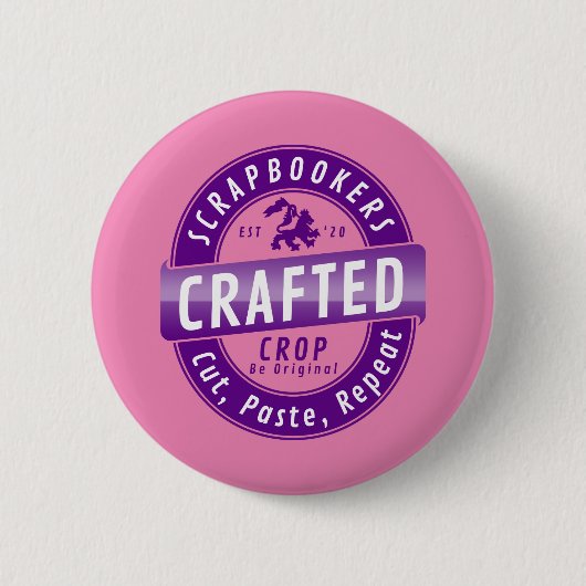 Badge Rond 5 Cm "Scrapbookers - Couper, Coller et Répéter" (Devant)